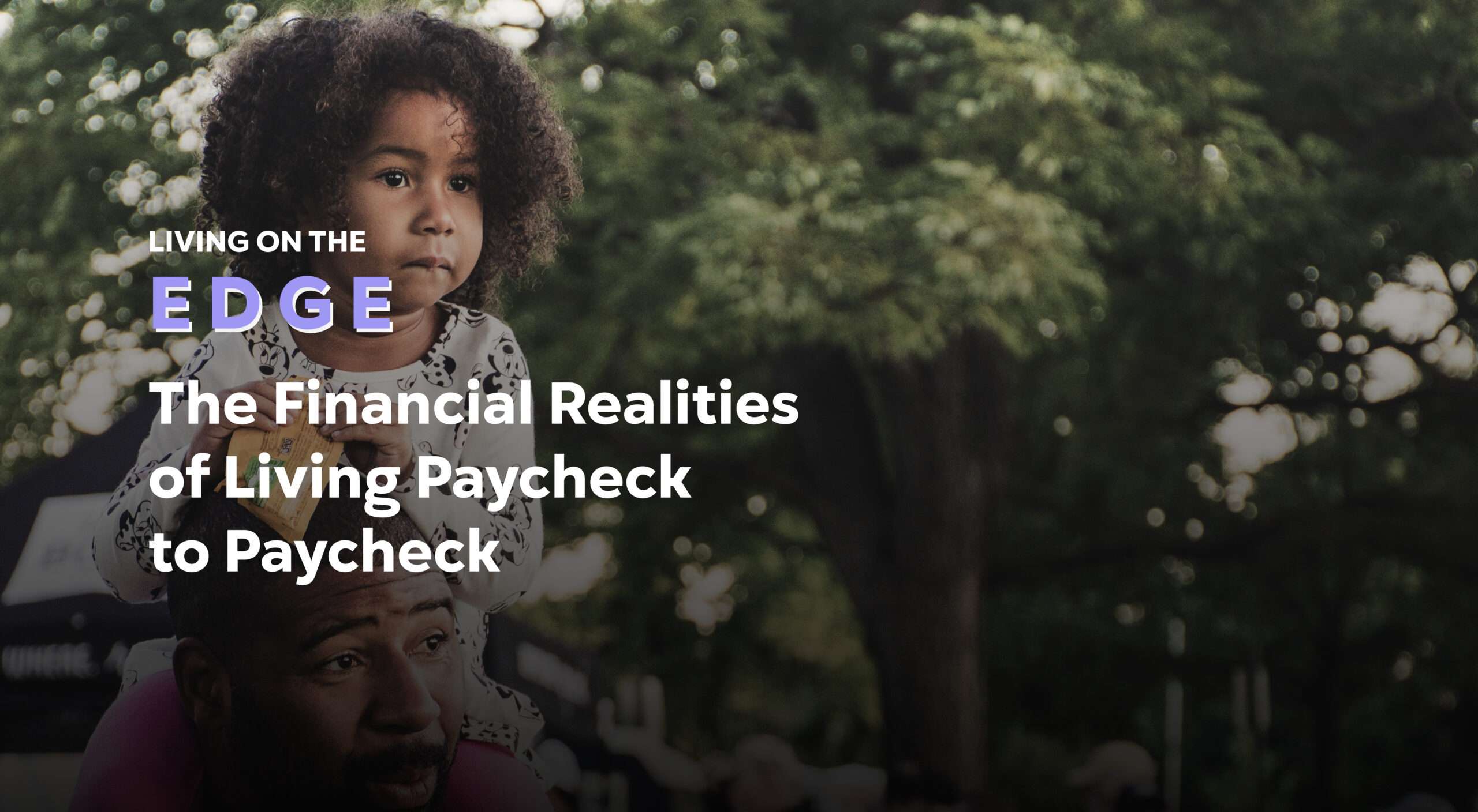 On the Edge: the financial realities of living paycheck to paycheck